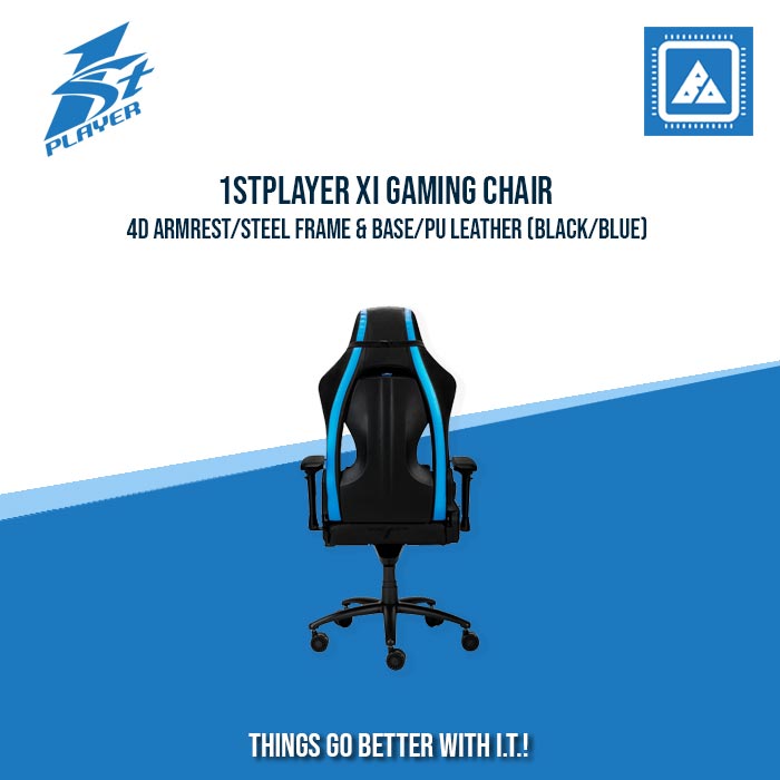 1STPLAYER XI GAMING CHAIR /4D ARMREST/STEEL FRAME & BASE/PU LEATHER (BLACK/BLUE) 1STPLAYER XI GAMING CHAIR /4D ARMREST/STEEL FRAME & BASE/PU LEATHER (BLACK/BLUE)